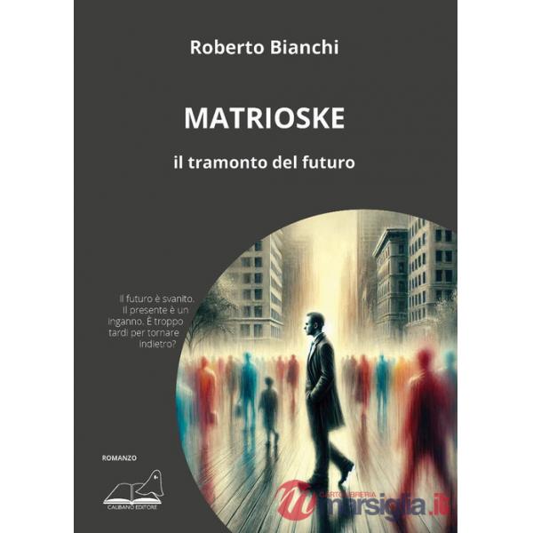 Matrioske. Il tramonto del futuro