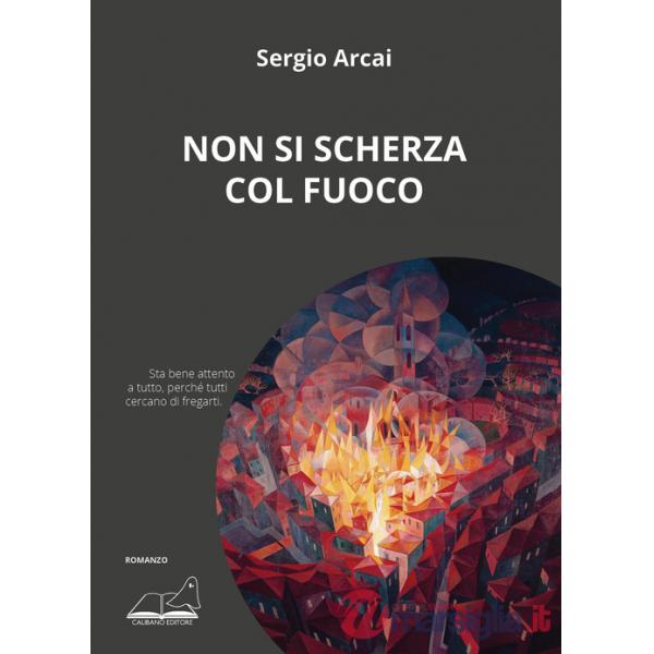 Non si scherza col fuoco