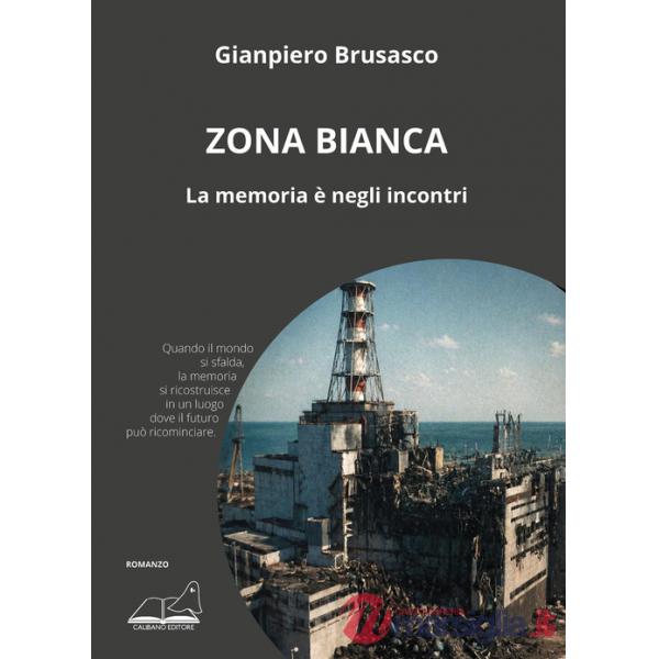 Zona bianca. La memoria è negli incontri
