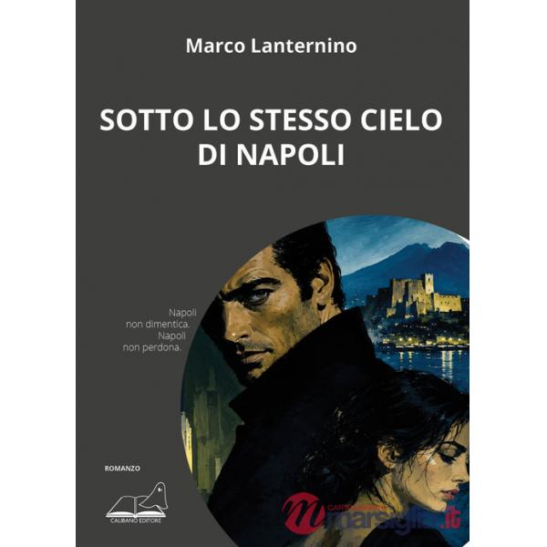 Sotto lo stesso cielo di Napoli
