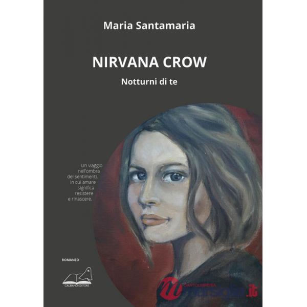 Nirvana Crow. Notturni di te