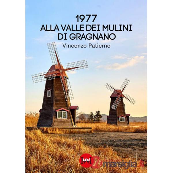 1977. Alla valle dei mulini di Gragnano