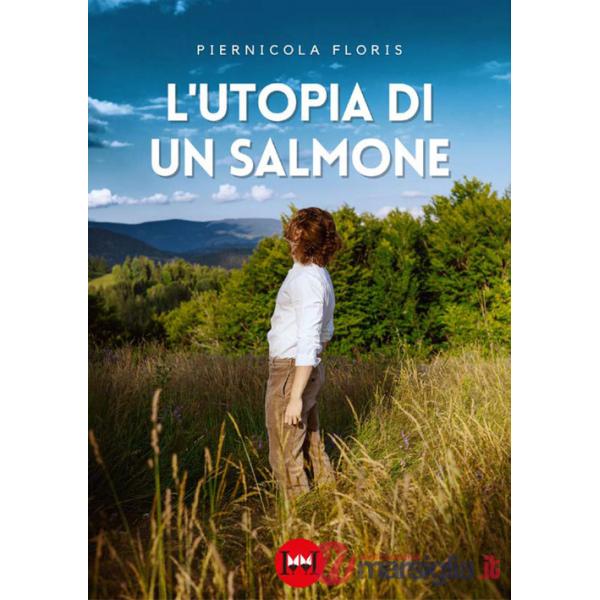 Utopia di un salmone (L')