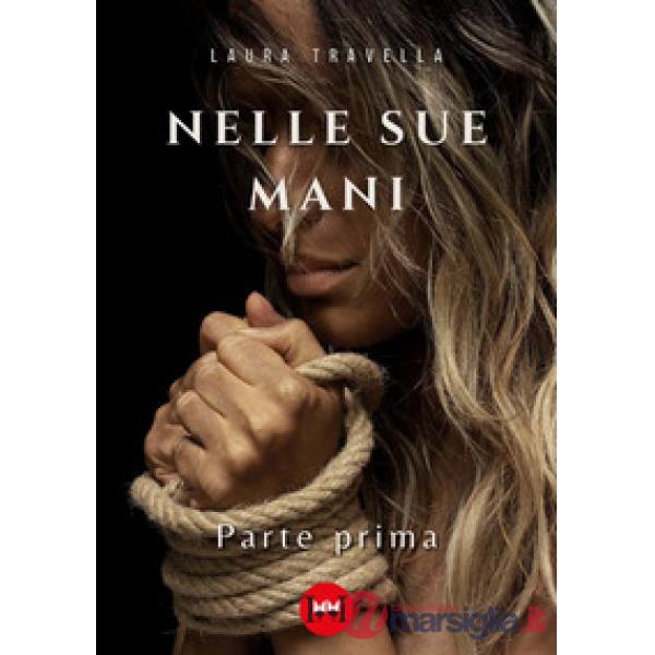 Nelle sue mani. Vol. 1