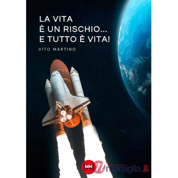 Vita è un rischio... e tutto è vita! (La)