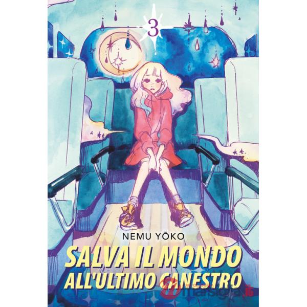 Salva il mondo all'ultimo canestro. Vol. 3
