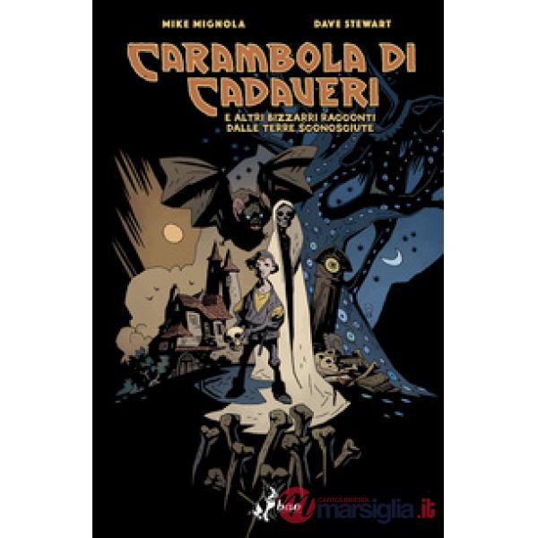 Carambola di cadaveri e altri bizzarri racconti dalle Terre sconosciute