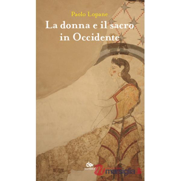 Donna e il sacro in Occidente (La)
