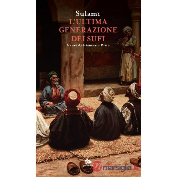 Ultima generazione dei Sufi (L')