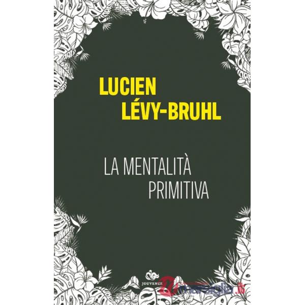 Mentalita primitiva (La)