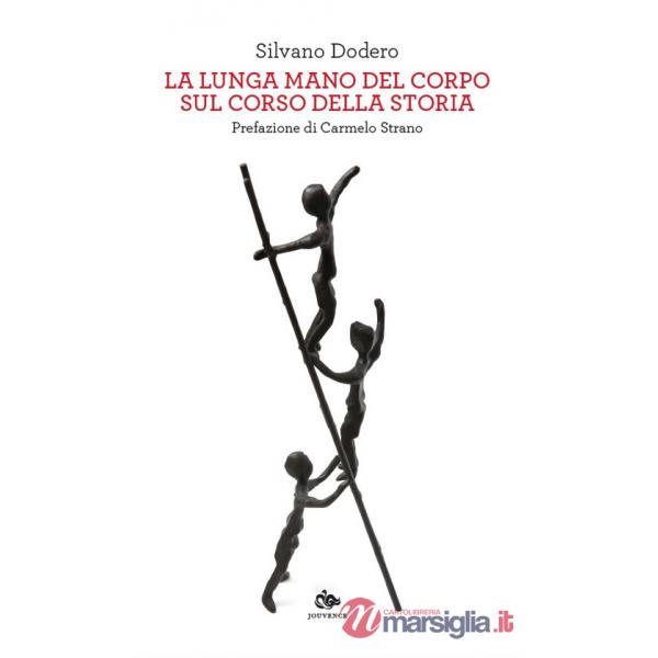 Lunga mano del corpo sul corso della storia (La)