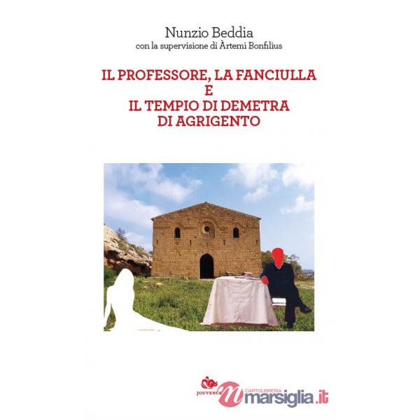 Professore, la fanciulla e il tempio di Demetra di Agrigento (Il)