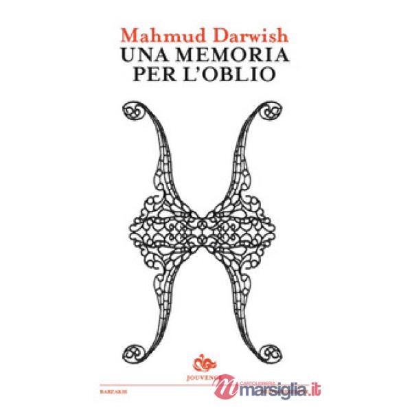 Memoria per l'oblio. Nuova ediz. (Una)