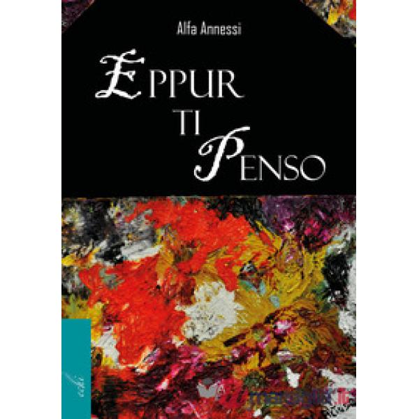 Eppur ti penso