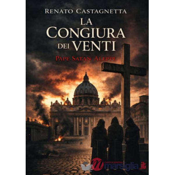La congiura dei venti. Pape Satan Aleppe