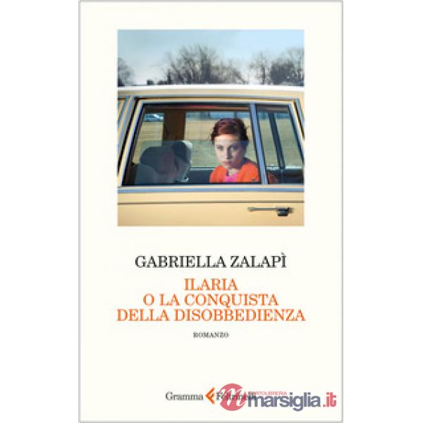 Ilaria o la conquista della disobbedienza