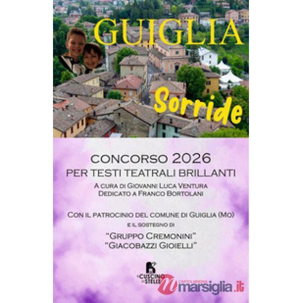 Guiglia sorride. Concorso 2026 per testi teatrali brillanti