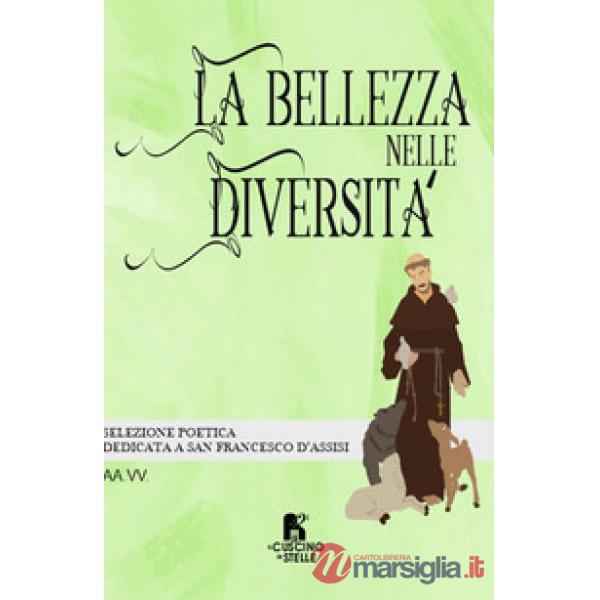 La bellezza nelle diversità. Selezione poetica dedicata a San Francesco