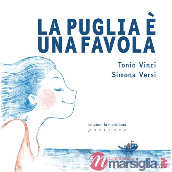 Puglia è una favola (La)