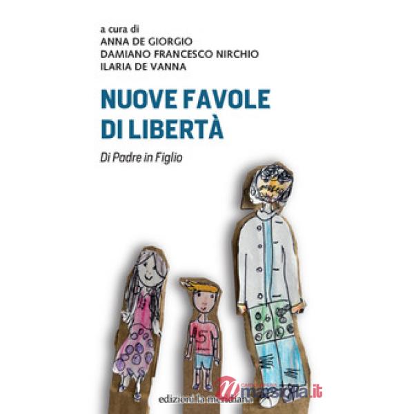 Nuove favole di libertà. Di padre in figlio