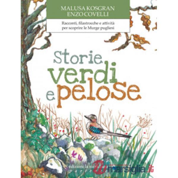 Storie verdi e pelose. Racconti, filastrocche e attività per scoprire le Murge pugliesi