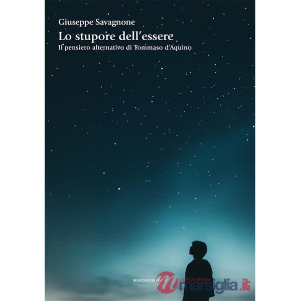 Stupore dell'essere. Il pensiero alternativo di Tommaso d'Aquino (Lo)