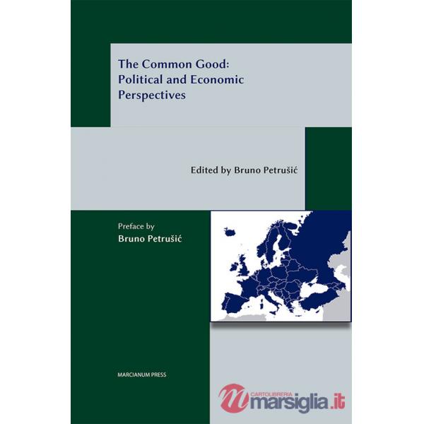 Common good: political and economic perspectives (The)