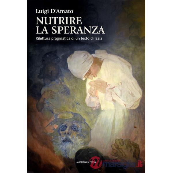 Nutrire la speranza. Rilettura pragmatica di un testo di Isaia