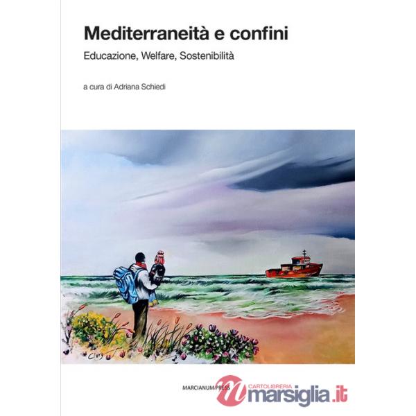 Mediterraneità e confini. Educazione, welfare, sostenibilità
