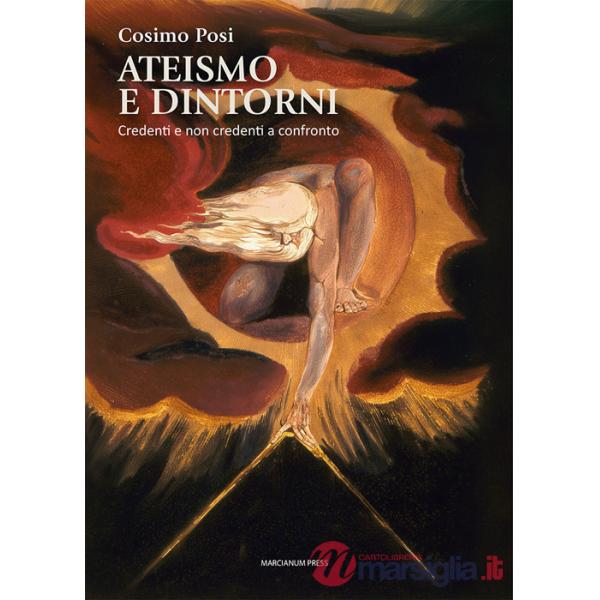 Ateismo e dintorni. Credenti e non credenti a confronto