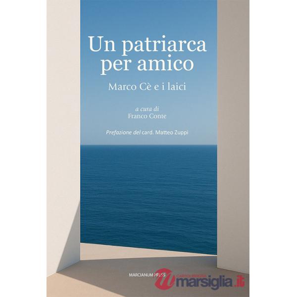 Patriarca per amico. Marco Cè e i laici (Un)