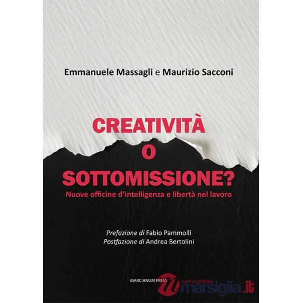 Creatività o sottomissione? Nuove officine d'intelligenza e libertà nel lavoro