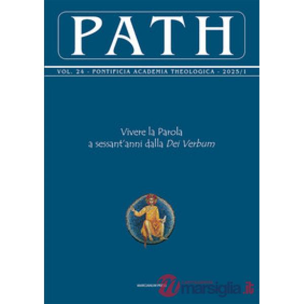 Path (2025). Vol. 1: Vivere la Parola a sessant'anni dalla «Dei Verbum»