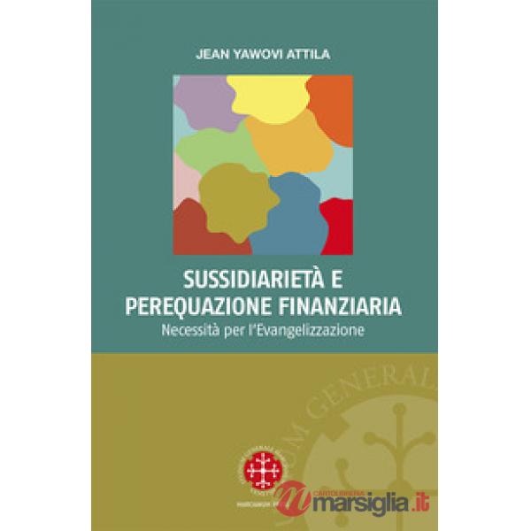 Sussidiarietà e perequazione finanziaria. Necessità per l'evangelizzazione