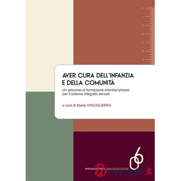 Aver cura dell'infanzia e della comunità. Un percorso di formazione interdisciplinare per il sistema integrato zerosei