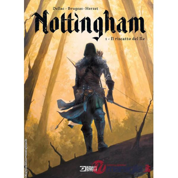 Nottingham. Vol. 1: Il riscatto del re