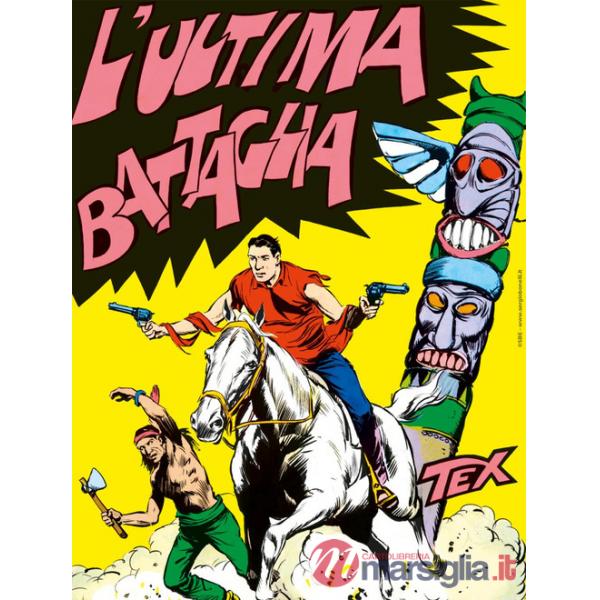 Tex collezione book. Vol. 9: L' ultima battaglia