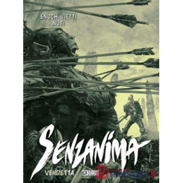 Vendetta. Senzanima