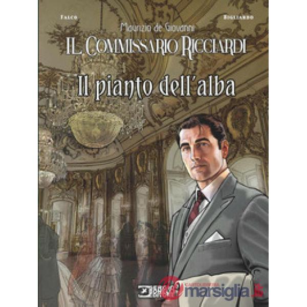 Pianto dell'alba. Il commissario Ricciardi (Il)