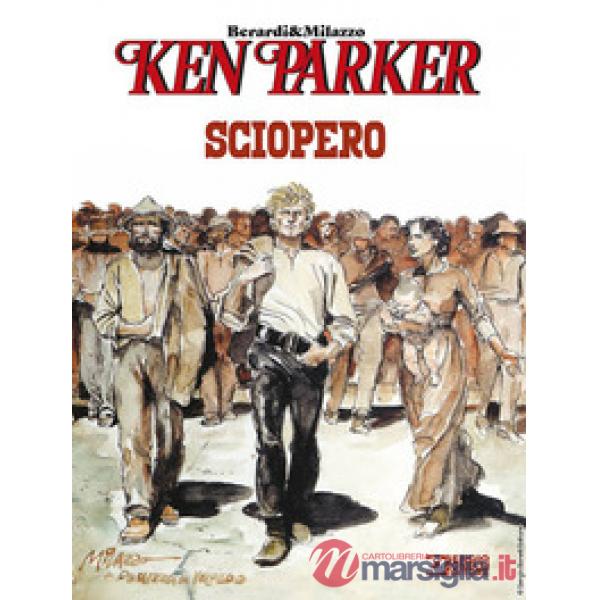 Sciopero. Ken Parker