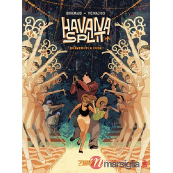 Havana Split. Vol. 1: Benvenuti a Cuba