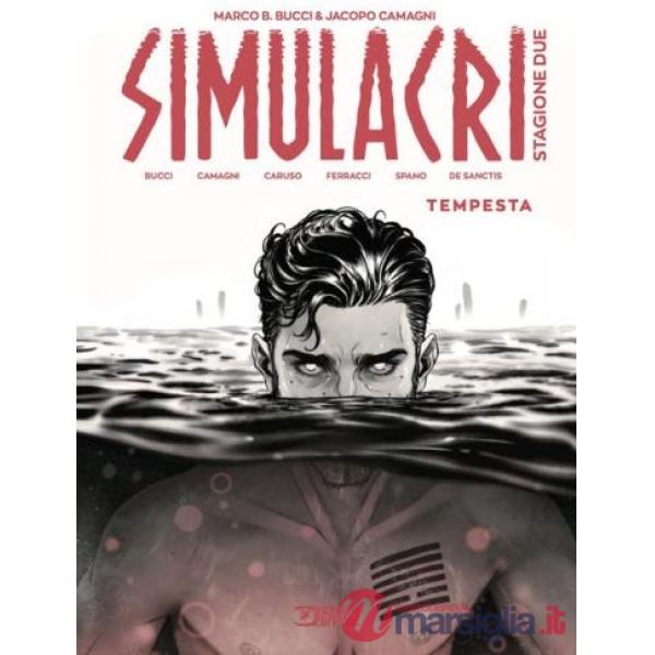 Simulacri. Stagione due. Vol. 2: Tempesta