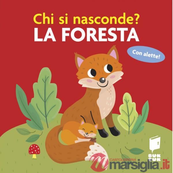 Foresta. Chi si nasconde? (La)