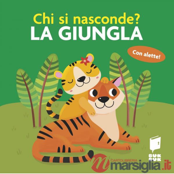 Giungla. Chi si nasconde? (La)