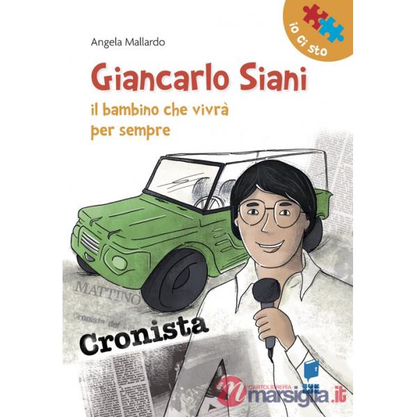 Giancarlo Siani. Il bambino che vivrà per sempre