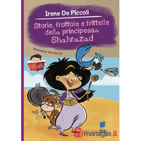 Storie, frottole e frittelle della principessa Shahrazad