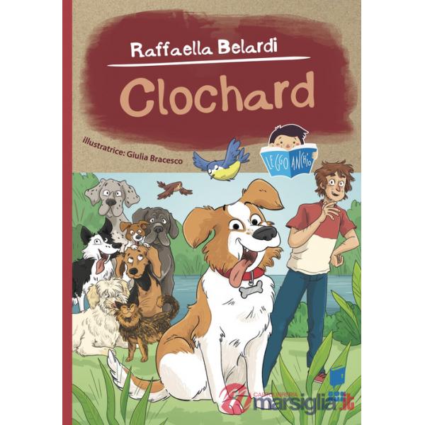 Clochard. Ediz. illustrata