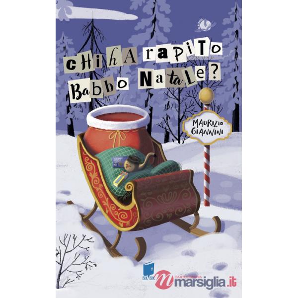Chi ha rapito Babbo Natale?