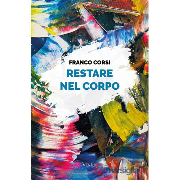 Restare nel corpo