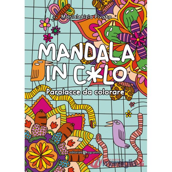 Mandala in c*lo. Parolacce da colorare